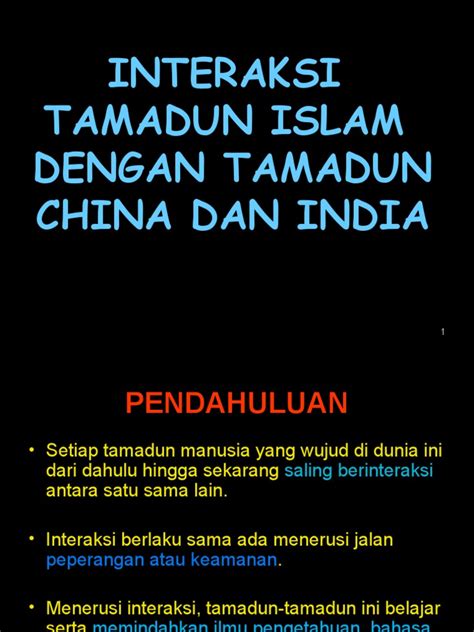We are a sharing community. Bab 2 - Interaksi Tamadun Islam Dengan Tamadun China Dan India