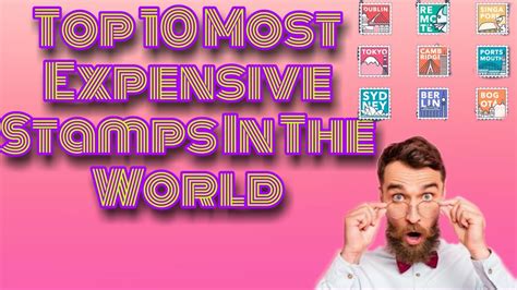 Top 10 Most Expensive Stamps In The World 🌍🌍 Youtube