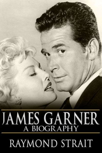 James Garner A Biography By Raymond Strait Nook Book Ebook