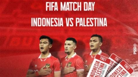 Indonesia Vs Palestina Di Fifa Match Day Harus Menang Demi Ranking Fifa