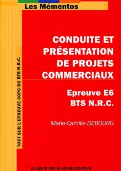Conduite Et Presentation De Projets Commerciaux Bts Nrc Exemple De