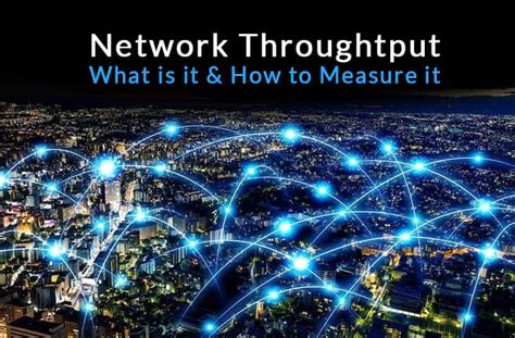 What Is Network Throughput And How To Measure And Monitor It In 2023