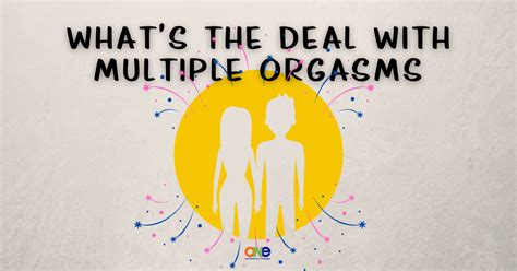672 Whats The Deal With Multiple Orgasms