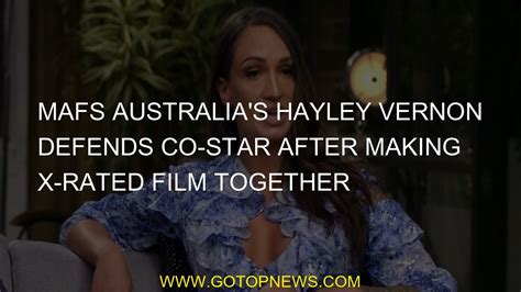 Mafs Australia S Hayley Vernon Defends Co Star After Making X Rated