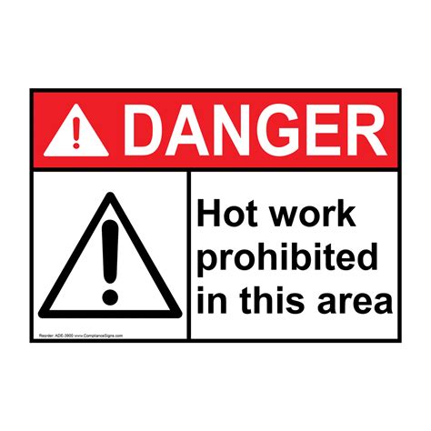 Danger Sign Hot Work Prohibited In This Area Sign Ansi