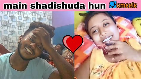 Mein Shadishuda Hun First Time Flirting Indian Girl 🤣 Omegle Youtube