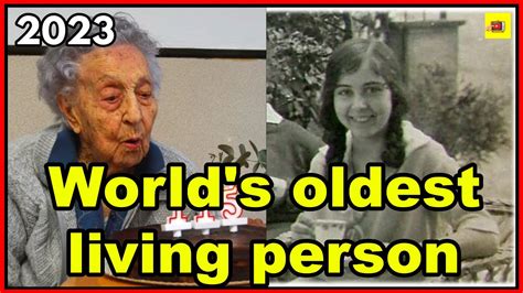 Worlds Oldest Living Person February 2023 Youtube