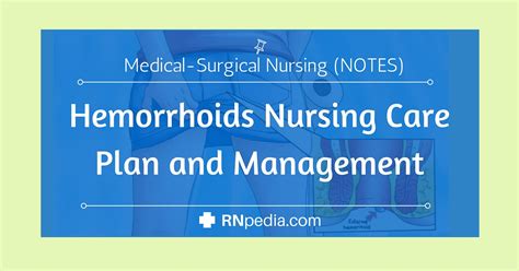 Hemorrhoids Nursing Care Plan And Management By Rnpedia