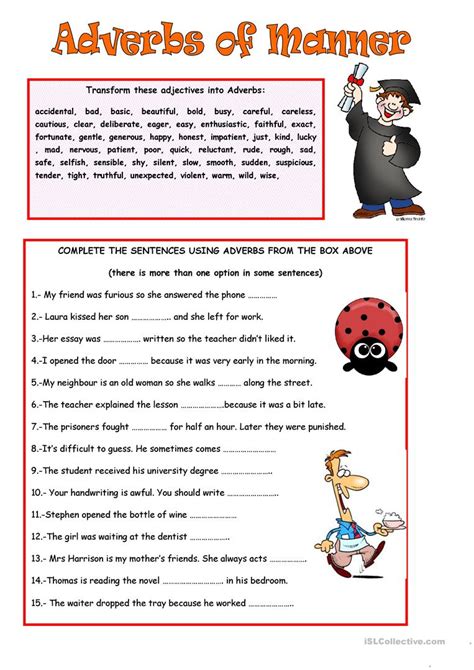 Adverbs of manner refer to the manner in which something is done. ADVERBS OF MANNER worksheet - Free ESL printable ...