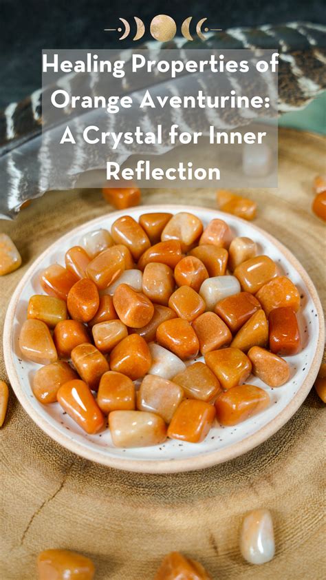 Healing Properties Of Orange Aventurine A Crystal For Inner Reflection