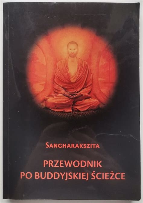sangharakszita przewodnik po buddyjskiej ŚcieŻce buddyzm tybetański w polsce