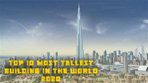 Top 10 Most Tallest Building In The World 2020 Youtube