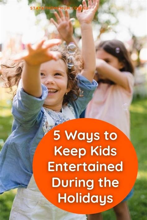 5 Ways To Keep Kids Entertained During The Holidays