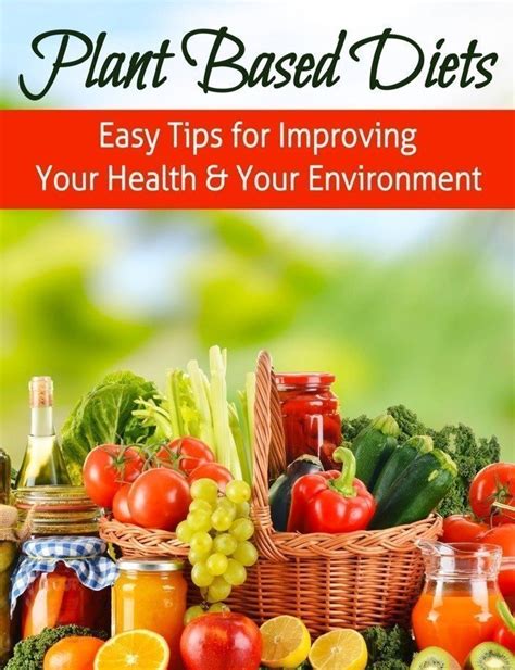 How To Transition To A Plant Based Diet Revolutionize Your Health