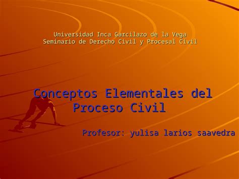 Ppt 20071202 Conceptos Elementales Del Proceso Civil Dokumentips