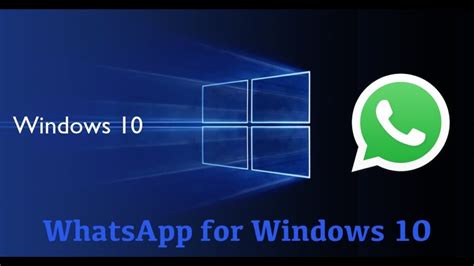 Do You Want To Install Whatsapp For Windows 10 On Laptop Pc