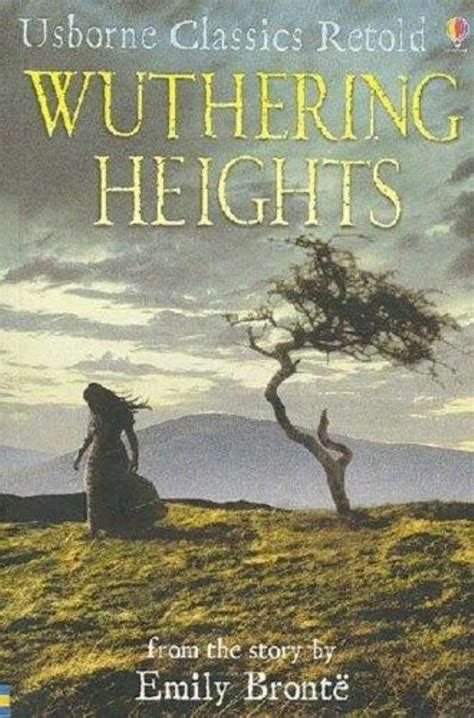 Great gift for book lovers and anyone who loves brontës cult novel. Wuthering Heights: a Novel.(Usborne Classics Retold) by ...