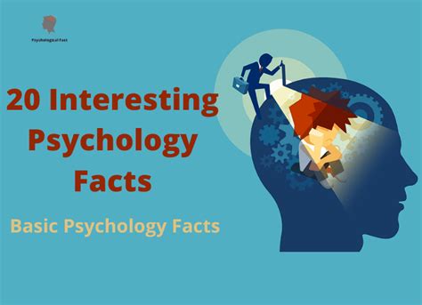 20 Interesting Psychology Facts 20 Interesting Psychology Facts By