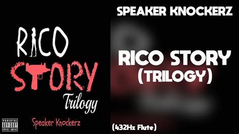 Speaker Knockerz Rico Story Trilogy 432hz Youtube