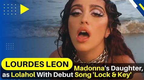 lourdes leon madonna s daughter drops debut new song lock and key and steamy music video youtube