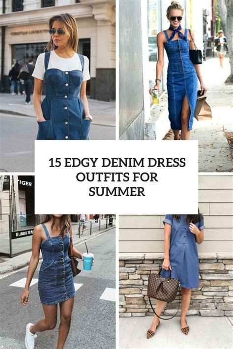 15 Edgy Denim Dress Outfits For Summer Styleoholic