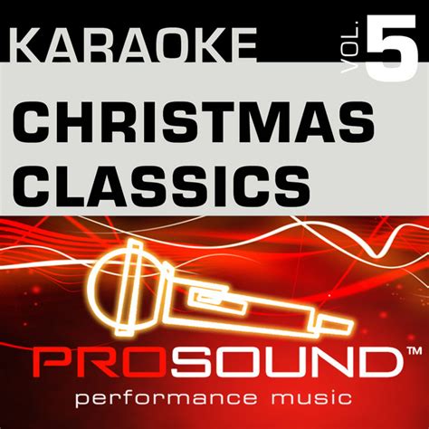 karaoke christmas classics vol 5 professional performance tracks album by prosound karaoke