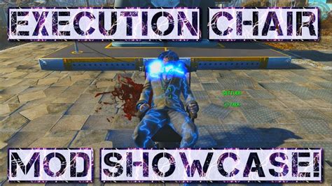 Fallout Execution Chair Mod Showcase Xb Youtube