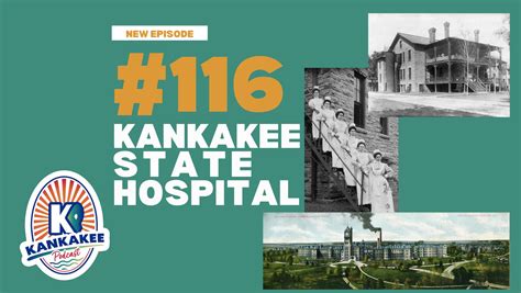 #116: Kankakee County Museum, Kankakee State Hospital