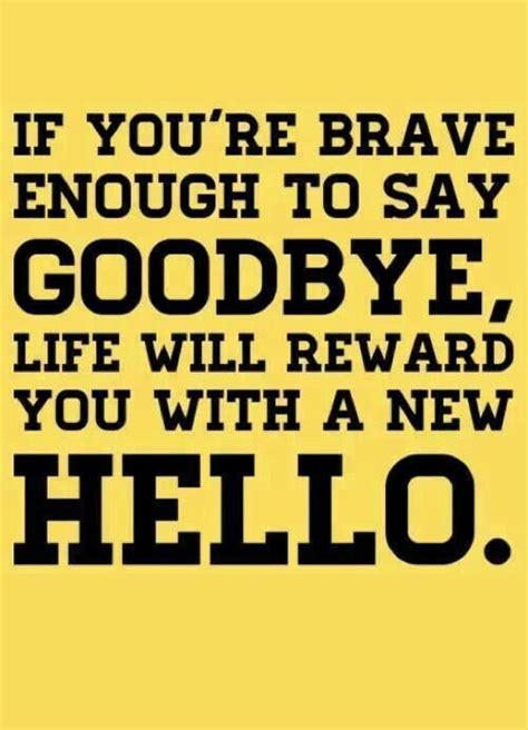 Hello Goodbye Words Quotes Blogging Quotes Life Quotes