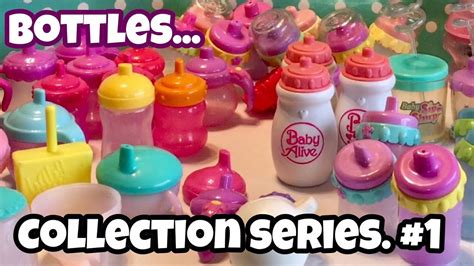 1️⃣ Baby Alive Bottle Collection Vintage To Current Youtube