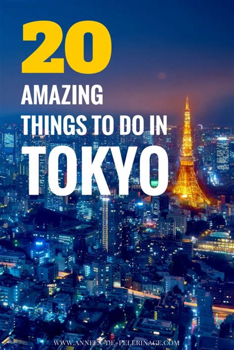 What To Do In Tokyo 20 Amazing Tourist Attractions