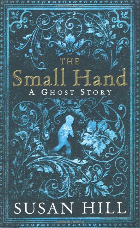 The Small Hand Susan Hill Books Bargain Books Small Hands