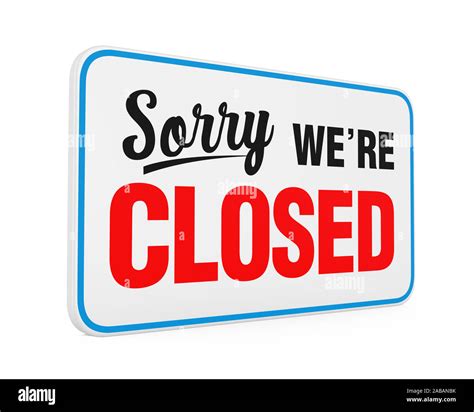 Sorry Were Closed Shop Sign Cut Out Stock Images And Pictures Alamy