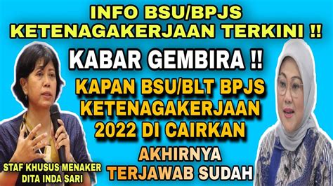 Info Bsu Blt Bpjs KetenagaKerjaan 2022 Kapan Cair YouTube