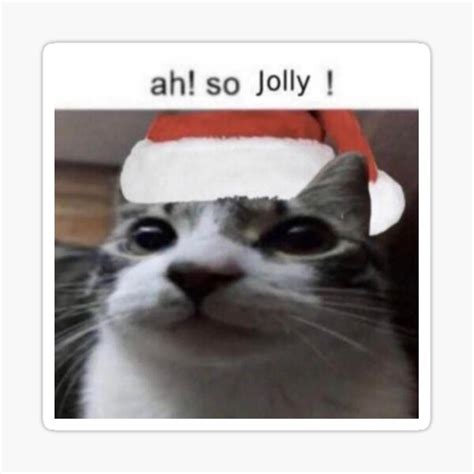 Ah So Jolly Meme Cat Sticker For Sale By Guybubbles Redbubble