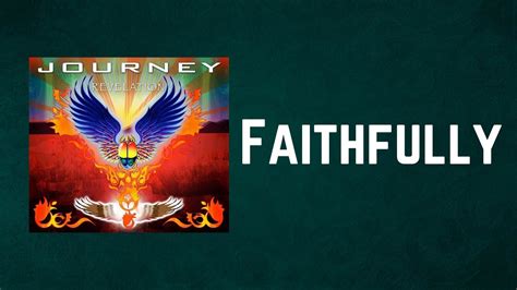 Journey Faithfully Lyrics Youtube