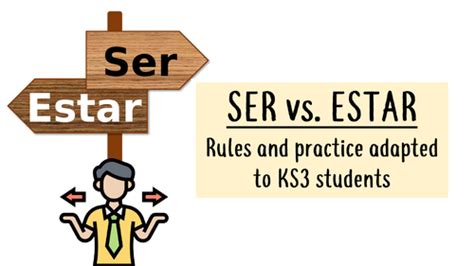 Ks3 Spanish Difference Between The Verbs Ser And Estar Teaching