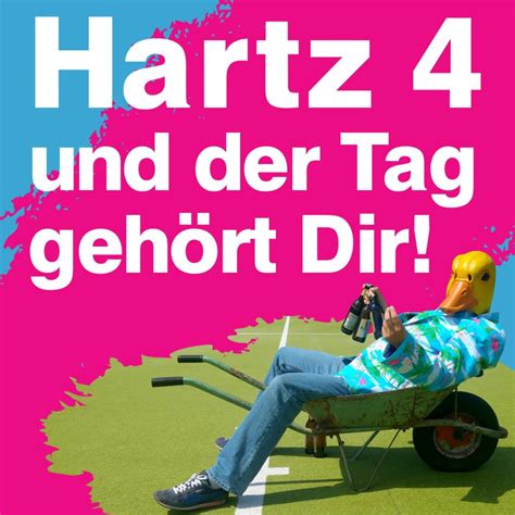 Hartz iv ist auch als arbeitslosengeld ii bekannt. Ingo ohne Flamingo - Hartz 4 und der Tag gehört dir Lyrics ...