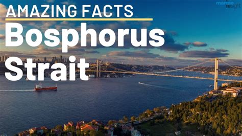 Istanbul Strait Bosphorus Facts Youtube