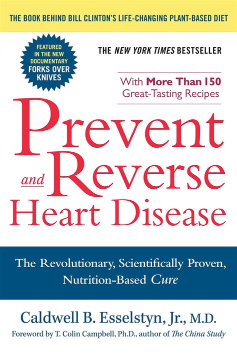 Prevent And Reverse Heart Disease The Revolutionary Scientifically