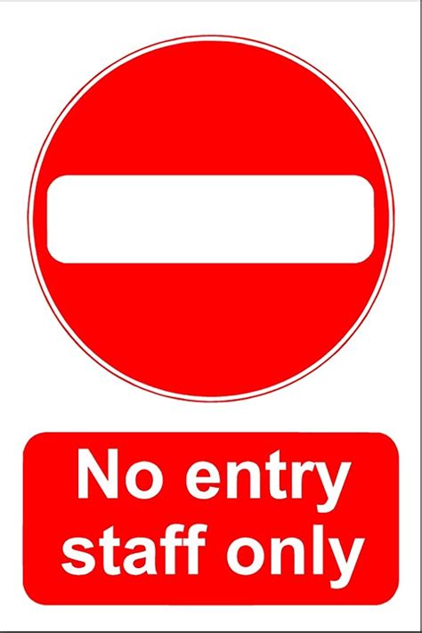 No Entry Staff Only Sign Self Adhesive Vinyl 200mm X 150mm Amazon