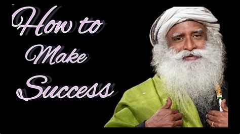 How To Make A Success In 3 Keys Sadhgurusadhguruish Youtube