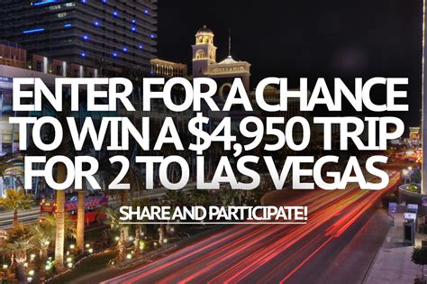 Sweepstakes Enter For A Chance To Win A Trip For 2 To Las Vegas Worth