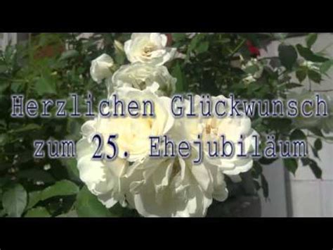 Sind sie dennoch auf der suche nach einem hochzeitstaggeschenk. Herzlichen Glückwunsch zum 25. Ehejubiläum - YouTube