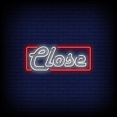 Close Neon Signs Style Text Vector 1952653 Vector Art At Vecteezy