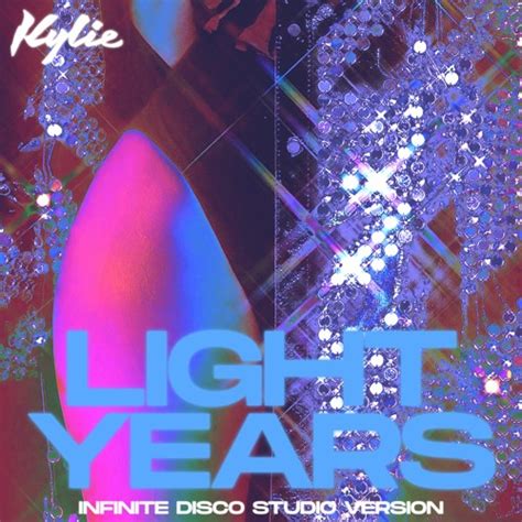 Stream Kylie Light Years Infinite Disco Studio Version By Kylie