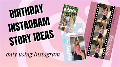Happy Birthday Instagram Story Unique 2020 Ideas Youtube