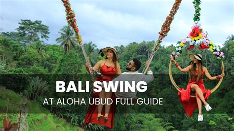 Which Swing In Bali Is Best Aloha Swing Ubud The Best Swing Experience Eng Subtitles