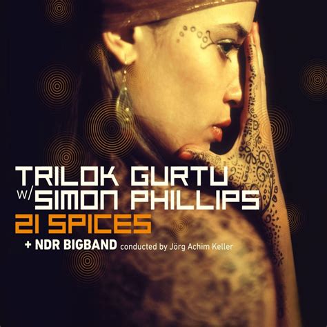 trilok gurtu 21 spices reviews album of the year