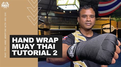 How To Do Hand Wraps In Muay Thai Or Kickboxing For Beginners And Fighters Youtube